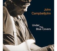 Campbelljohn, John - Under The Blue Covers