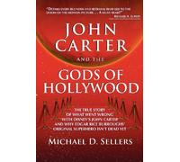 John Carter and the Gods of Hollywood: How the sci-fi classic flopped at the box office but continues to inspire fans and filmmakers