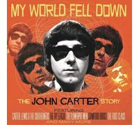 John Carter – My World Fell Down: The John Carter Story – 4CD