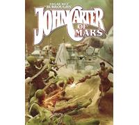 John Carter of Mars - Adventures on the Dying World of Barsoom