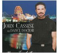John Cassese - The Dance Doctor - Never Too Late