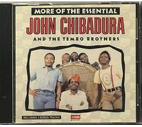 John Chibadura - More of the Essential John Chibadura and the Tembo Brothers