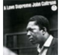 John Coltrane - A Love Supreme