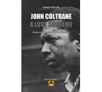 John Coltrane - A Love Supreme (dischi Da Leggere Vol.2) (ebook)