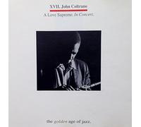 John Coltrane - A Love Supreme. In Concert.