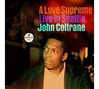 John Coltrane A Love Supreme: Live in Seattle (Vinyl) 12" Album