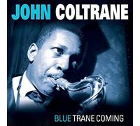 John Coltrane: Blue Trane Coming [Winyl]