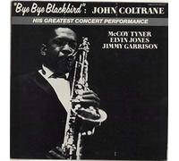 John Coltrane - Bye Bye Blackbird