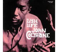 John Coltrane - Lush Life