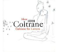 John Coltrane - More Coltrane For Lovers
