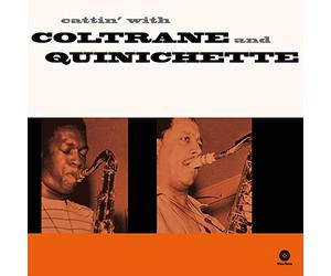 John Coltrane & Paul Quinichet - Cattin' With Coltrane & Quinichette [Vinilo]