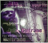 John Coltrane - Saxophone Player