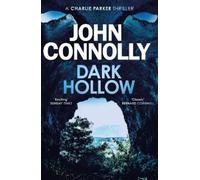 John Connolly Dark Hollow (Tapa blanda) Charlie Parker Thriller