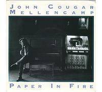 JOHN COUGAR MELLENCAMP - PAPER IN FIRE 7 INCH (7" VINYL 45) UK MERCURY 1987