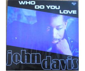 John Davis - Who Do You Love [Vinilo]
