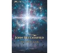 John Declassified Standard Color Edition: Light Breaking Into Darkness - A Companion to the Gospel of John (The Declassified Series)