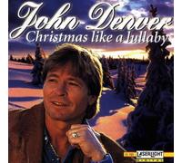 John Denver - Christmas Like a Lullaby