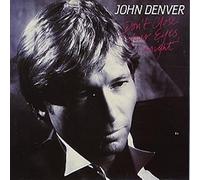 John Denver - Don't Close Your Eyes Tonight / A Wild Heart... [Vinyl Single]