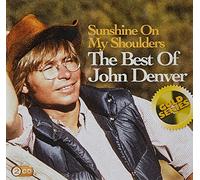 John Denver - Sunshine On My Shoulders: The Best Of John Denver [2CD]