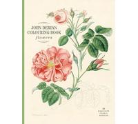 John Derian Colouring Book: Flowers /anglais