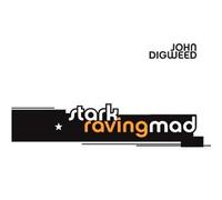John Digweed - Stark Raving Mad