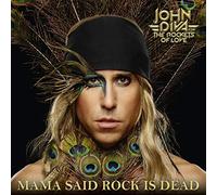 John Diva;The Rockets Of Love - Mama Said Rock Is Dead