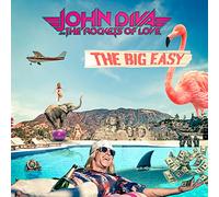 JOHN DIVA & THE ROCKETS OF LOVE - THE BIG EASY (LTD.DIGI)