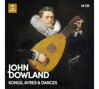 John Dowland: Songs, Ayres & Dances (10 Cds)