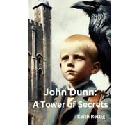 John Dunn A Tower of Secrets