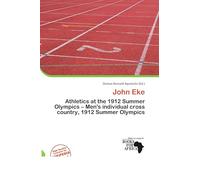 John Eke: Athletics at the 1912 Summer Olympics - Men's individual cross country, 1912 Summer Olympics