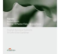 John Eliot Gardiner & English Baroque Soloists - Handel : Ballet Music - Elatus