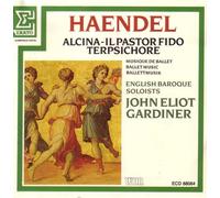 John Eliot Gardiner - Haendel: Alcina / Il Pastor Fido / Terpsichore (UK Import)