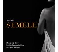 John Eliot Gardiner, Louise Alder, Lucile Richardo - George Frideric Handel: Semele