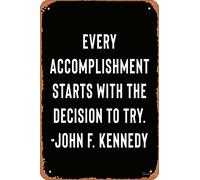 John F. Kennedy cita - JFK - Every Accomplishment Starts With The Decision To Try Póster de metal vintage 8 x 12 pulgadas