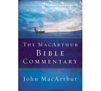 John F. MacArthur The MacArthur Bible Commentary (Tapa dura)