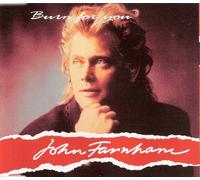 John Farnham - Burn for you