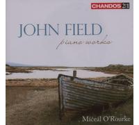 John Field (Composer),Miceal O'Rourke (Performer) - John Field: Piano Works By John Field (Composer),Miceal O'Rourke (Performer) (2007-07-30)
