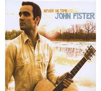 John Fister - Never on Time