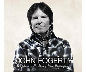 John Fogerty - Wrote A Song For Everyone