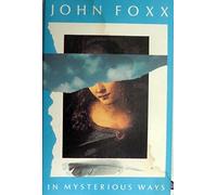 John Foxx - In Mysterious Ways (Audio Cassette)