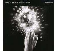 John Foxx & Robin Guthri - Mirrorball