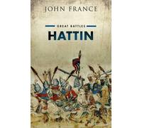 John France Hattin (Tapa dura) Great Battles