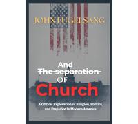 John Fugelsang And the Separation of Church: A Critical Exploration of Religion, Politics, and Prejudice in Modern America