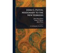 John G. Paton, Missionary to the New Hebrides