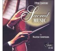 John Galea - 19th Century Sacred Music By Maltese Composers