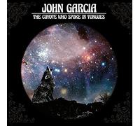 John garcia - The coyote who spoke in tongues