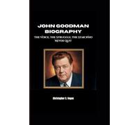 JOHN GOODMAN BIOGRAPHY: The Voice, The Struggle, The Star Who Never Quit