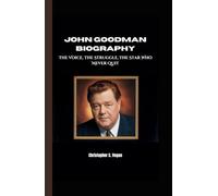 JOHN GOODMAN BIOGRAPHY: The Voice, The Struggle, The Star Who Never Quit