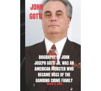 JOHN GOTTI: Biography of John Joseph Gotti Jr. was an American mobster who became boss of the Gambino crime family after orchestrating the 1985 murder of Paul Castellano.
