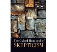 John Greco The Oxford Handbook of Skepticism (Tapa blanda) Oxford Handbooks